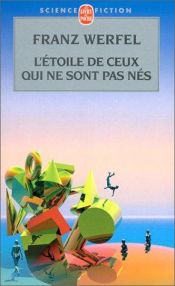 book cover of L'Etoile de ceux qui ne sont pas nés by Franz Werfel