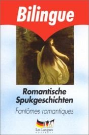 book cover of Romantische Spukgeschichten - Fantômes romantiques by Հենրիխ ֆոն Կլեյստ