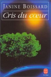 book cover of Cris du coeur by Janine Boissard