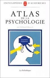 book cover of Atlas de la Psychologie by Hellmuth Benesch