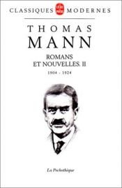 book cover of Romans et nouvelles, tome2 : 1904-1924 by Thomas Mann