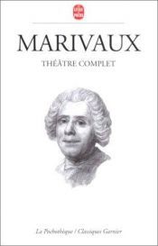 book cover of Théâtre complet by Pierre Carlet de Chamblain de Marivaux