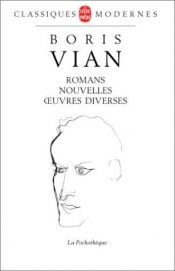 book cover of Romans Nouvelles Oeuvres Diverses by Борис Вијан