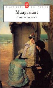 book cover of Contes grivois by Ги де Мопасан