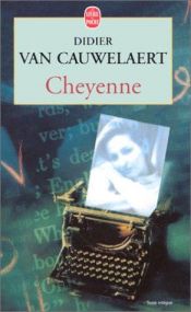 book cover of Cheyenne by Didier Van Cauwelaert