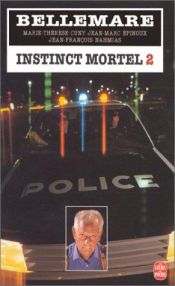 book cover of Instinct mortel by Pierre Bellemare
