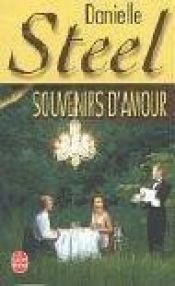 book cover of Souvenirs d'amour by Danielle Steel