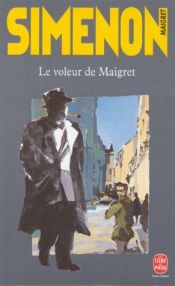 book cover of Le voleur de Maigret by Georges Simenon