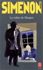 book cover of La Colere De Maigret (George Simenon Mysteries , No 39) by Georges Simenon