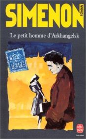 book cover of Le petit homme d'Arkhangelsk by Georges Simenon