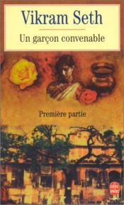 book cover of Un garçon convenable, 1ère partie by Vikram Seth