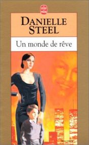 book cover of Un monde de rêve by Danielle Steel