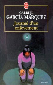 book cover of Journal d'un enlèvement by Gabriel García Márquez