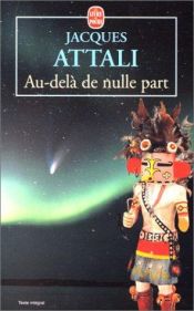 book cover of Au-delà de nulle part by Жак Атали