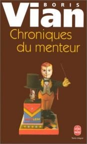 book cover of Chroniques du Menteur by Boriss Viāns
