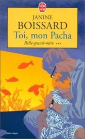 book cover of Toi mon pacha by Janine Boissard