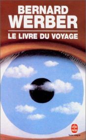 book cover of Livre Du Voyage, (Le) by برنار وربه