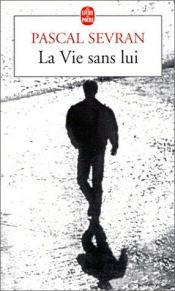 book cover of La Vie sans lui by Pascal Sevran