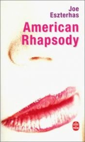 book cover of American Rhapsody by Joe Eszterhas