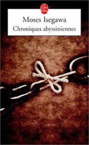 book cover of Chroniques abyssiniennes roman by Moses Isegawa