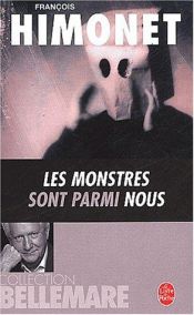 book cover of Les Monstres sont parmi nous by Pierre Bellemare