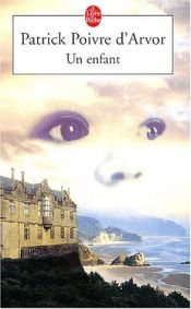 book cover of Un enfant by Patrick Poivre d'Arvor