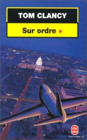book cover of Sur Ordre 1 by Τομ Κλάνσυ