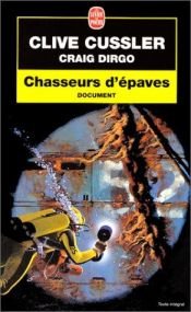 book cover of Chasseurs d'épaves by Clive Cussler