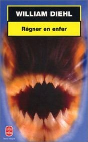 book cover of Régner en enfer by William Diehl