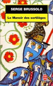 book cover of Le Manoir des sortilèges by Serge Brussolo