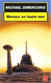 book cover of Menace en haute mer by Michael DiMercurio