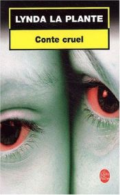 book cover of Contes cruels by Lynda La Plante