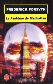 book cover of Le Fantôme de Manhattan by Frederick Forsyth