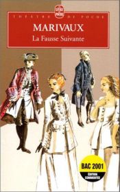 book cover of La Fausse Suivante by П'єр Карле де Шамблен Мариво