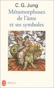 book cover of Métamorphoses de l'âme et ses symboles by C. G. Jung