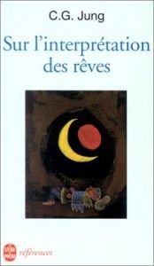 book cover of Sur l'interprétation des rêves by C. G. Jung