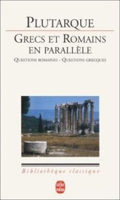 book cover of Grecs et Romains en parallèle by Plutarque