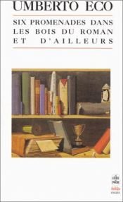 book cover of Six promenades dans les bois du roman et d'ailleurs by Umberto Eco