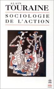 book cover of Sociologie de l'action by Alain Touraine