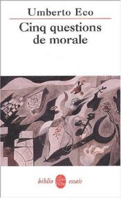 book cover of Cinq questions de morale by Umberto Eco