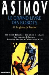 book cover of GRAND LIVRE DES ROBOTS T.2 -LE by Айзек Азимов