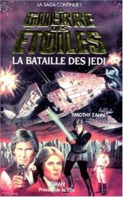book cover of La Guerre des étoiles : La Bataille des Jedï by تیموتی زان
