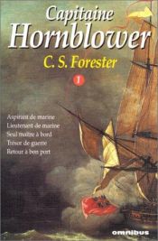 book cover of Capitaine Hornblower - Tome 1 by C. S. Forester