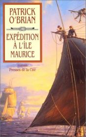 book cover of Expédition à l'île Maurice by Patrick O'Brian