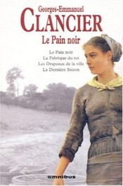 book cover of G.-E. Clancier. Le Pain noir by Georges-Emmanuel Clancier