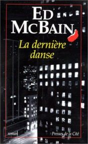 book cover of La Dernière Danse by Ed McBain
