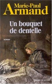 book cover of Un bouquet de dentelle by Marie-Paul Armand