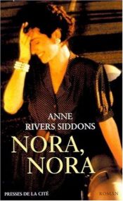 book cover of Nora, Nora by Anne Rivers Siddons