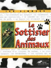 book cover of Le Sottisier des animaux by Ian Simmons