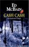 Cash Cash : Une enquête du 87e District